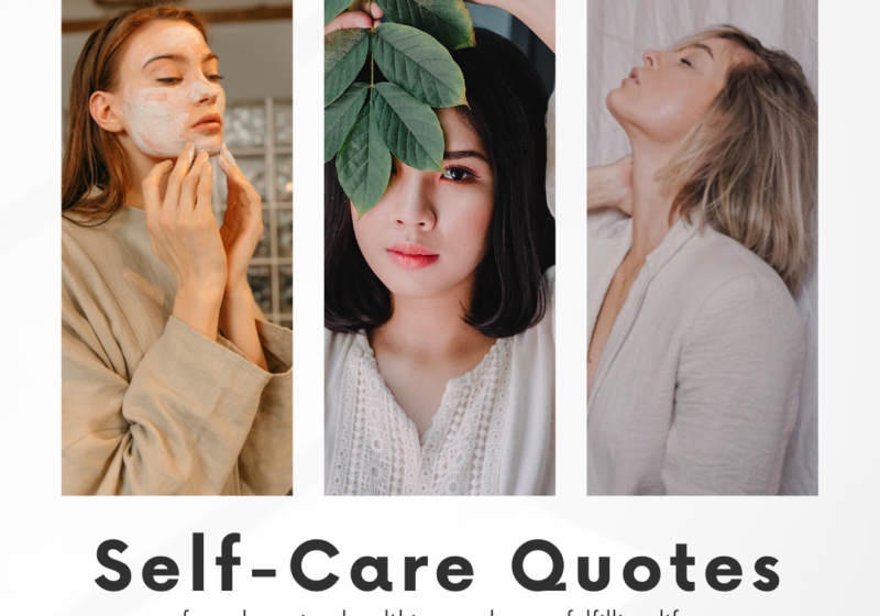 25 Self-Care Quotes to Live a Better Life