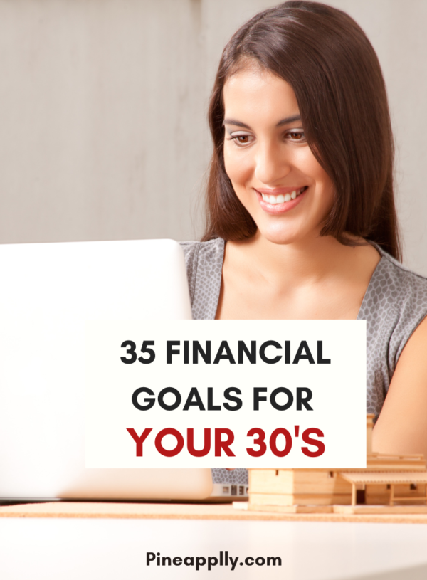 35 Financial Goals Every Woman needs in her 30’s